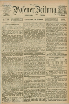 Posener Zeitung. Jg.96, Nr. 750 (26 Oktober 1889) - Mittag=Ausgabe.