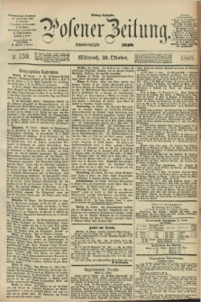 Posener Zeitung. Jg.96, Nr. 759 (30 Oktober 1889) - Mittag=Ausgabe.