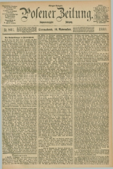 Posener Zeitung. Jg.96, Nr. 803 (16 November 1889) - Morgen=Ausgabe. + dod.