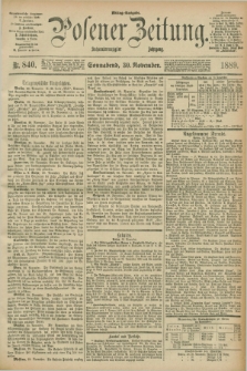 Posener Zeitung. Jg.96, Nr. 840 (30 November 1889) - Mittag=Ausgabe.