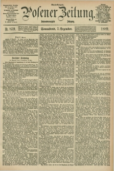 Posener Zeitung. Jg.96, Nr. 859 (7 Dezember 1889) - Abend=Ausgabe.