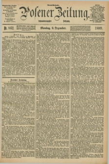 Posener Zeitung. Jg.96, Nr. 862 (9 Dezember 1889) - Abend=Ausgabe.