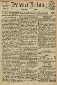 Posener Zeitung. Jg.96, Nr. 894 (21 Dezember 1889) - Mittag=Ausgabe.