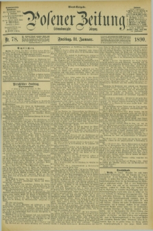 Posener Zeitung. Jg.97, Nr. 78 (31 Januar 1890) - Abend=Ausgabe.