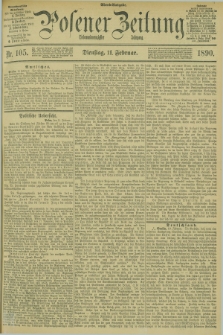Posener Zeitung. Jg.97, Nr. 105 (11 Februar 1890) - Abend=Ausgabe.