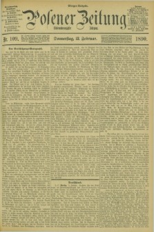 Posener Zeitung. Jg.97, Nr. 109 (13 Februar 1890) - Morgen=Ausgabe. + dod.