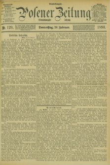Posener Zeitung. Jg.97, Nr. 129 (20 Februar 1890) - Abend=Ausgabe.