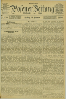 Posener Zeitung. Jg.97, Nr. 130 (21 Februar 1890) - Morgen=Ausgabe. + dod.