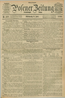 Posener Zeitung. Jg.97, Nr. 468 (9 Juli 1890) - Mittag=Ausgabe.