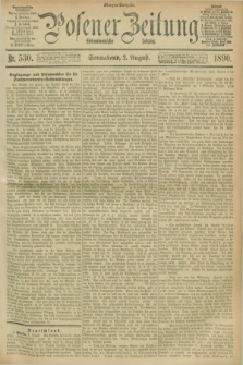 Posener Zeitung. Jg.97, Nr. 530 (2 August 1890) - Morgen=Ausgabe. + dod.