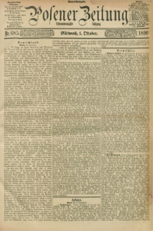 Posener Zeitung. Jg.97, Nr. 685 (1 Oktober 1890) - Abend=Ausgabe.