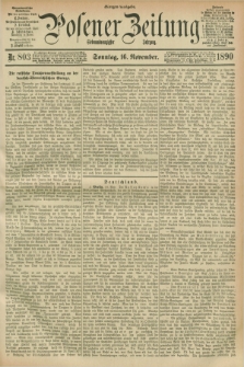 Posener Zeitung. Jg.97, Nr. 803 (16 November 1890) - Morgen=Ausgabe. + dod.