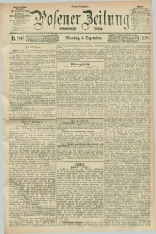 Posener Zeitung. Jg.97, Nr. 841 (1 Dezember 1890) - Abend=Ausgabe.