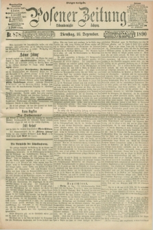 Posener Zeitung. Jg.97, Nr. 878 (16 Dezember 1890) - Morgen=Ausgabe. + dod.