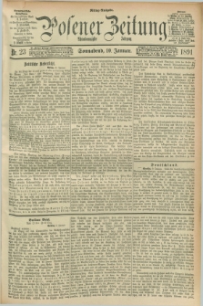 Posener Zeitung. Jg.98, Nr. 23 (10 Januar 1891) - Mittag=Ausgabe.