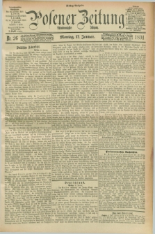 Posener Zeitung. Jg.98, Nr. 26 (12 Januar 1891) - Mittag=Ausgabe.