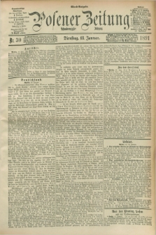 Posener Zeitung. Jg.98, Nr. 30 (13 Januar 1891) - Abend=Ausgabe.