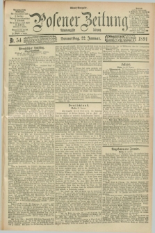 Posener Zeitung. Jg.98, Nr. 54 (22 Januar 1891) - Abend=Ausgabe.