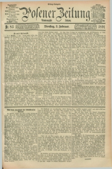 Posener Zeitung. Jg.98, Nr. 83 (3 Februar 1891) - Mittag=Ausgabe.