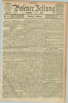 Posener Zeitung. Jg.98, Nr. 84 (3 Februar 1891) - Abend=Ausgabe.