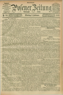 Posener Zeitung. Jg.98, Nr. 99 (9 Februar 1891) - Abend=Ausgabe.