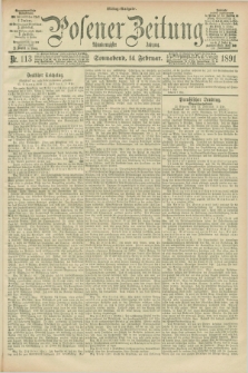 Posener Zeitung. Jg.98, Nr. 113 (14 Februar 1891) - Mittag=Ausgabe.