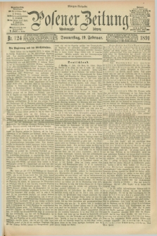 Posener Zeitung. Jg.98, Nr. 124 (19 Februar 1891) - Morgen=Ausgabe. + dod.