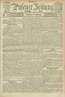 Posener Zeitung. Jg.98, Nr. 138 (24 Februar 1891) - Abend=Ausgabe.