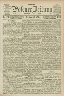 Posener Zeitung. Jg.98, Nr. 174 (10 März 1891) - Abend=Ausgabe.