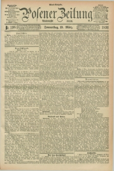 Posener Zeitung. Jg.98, Nr. 198 (19 März 1891) - Abend=Ausgabe.