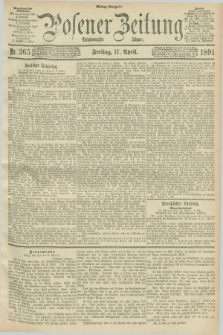 Posener Zeitung. Jg.98, Nr. 265 (17 April 1891) - Mittag=Ausgabe.