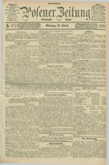 Posener Zeitung. Jg.98, Nr. 272 (20 April 1891) - Abend=Ausgabe.