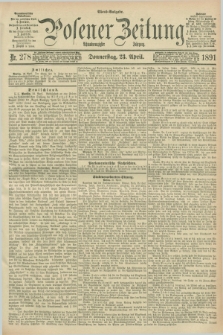 Posener Zeitung. Jg.98, Nr. 278 (23 April 1891) - Abend=Ausgabe.