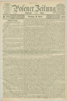 Posener Zeitung. Jg.98, Nr. 289 (28 April 1891) - Mittag=Ausgabe.