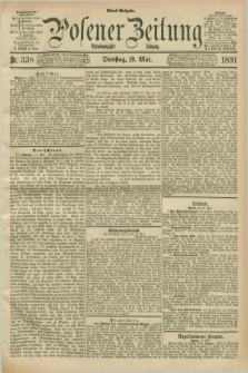Posener Zeitung. Jg.98, Nr. 338 (19 Mai 1891) - Abend=Ausgabe.