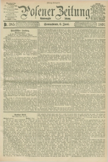 Posener Zeitung. Jg.98, Nr. 385 (6 Juni 1891) - Mittag=Ausgabe.