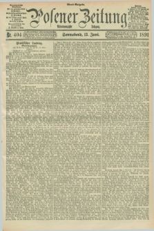 Posener Zeitung. Jg.98, Nr. 404 (13 Juni 1891) - Abend=Ausgabe.