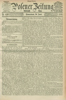 Posener Zeitung. Jg.98, Nr. 420 (20 Juni 1891) - Morgen=Ausgabe. + dod.