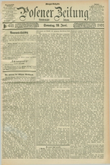 Posener Zeitung. Jg.98, Nr. 441 (28 Juni 1891) - Morgen=Ausgabe. + dod.