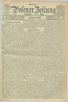 Posener Zeitung. Jg.98, Nr. 453 (3 Juli 1891) - Morgen=Ausgabe. + dod.