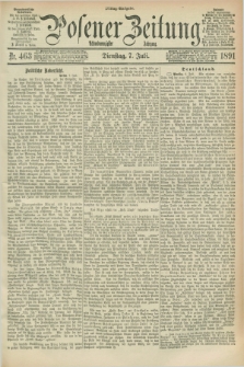 Posener Zeitung. Jg.98, Nr. 463 (7 Juli 1891) - Mittag=Ausgabe.