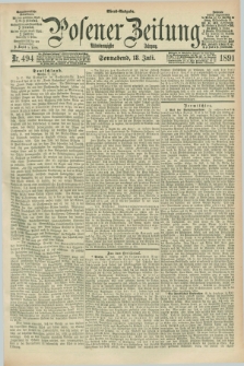 Posener Zeitung. Jg.98, Nr. 494 (18 Juli 1891) - Abend=Ausgabe.