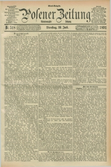 Posener Zeitung. Jg.98, Nr. 518 (28 Juli 1891) - Abend=Ausgabe.