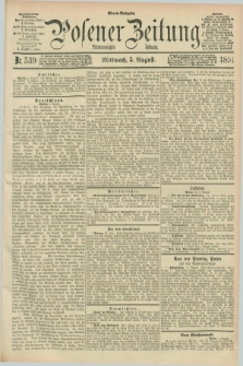 Posener Zeitung. Jg.98, Nr. 539 (5 August 1891) - Abend=Ausgabe.