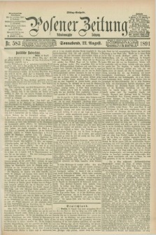Posener Zeitung. Jg.98, Nr. 583 (22 August 1891) - Mittag=Ausgabe.