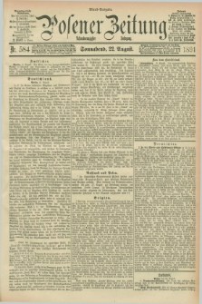 Posener Zeitung. Jg.98, Nr. 584 (22 August 1891) - Abend=Ausgabe.