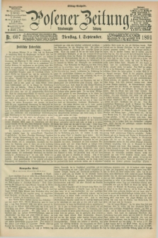 Posener Zeitung. Jg.98, Nr. 607 (1 September 1891) - Mittag=Ausgabe.