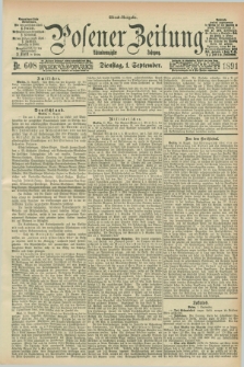 Posener Zeitung. Jg.98, Nr. 608 (1 September 1891) - Abend=Ausgabe.