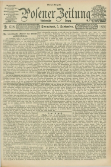 Posener Zeitung. Jg.98, Nr. 618 (5 September 1891) - Morgen=Ausgabe. + dod.