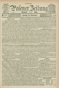 Posener Zeitung. Jg.98, Nr. 671 (25 September 1891) - Abend=Ausgabe.